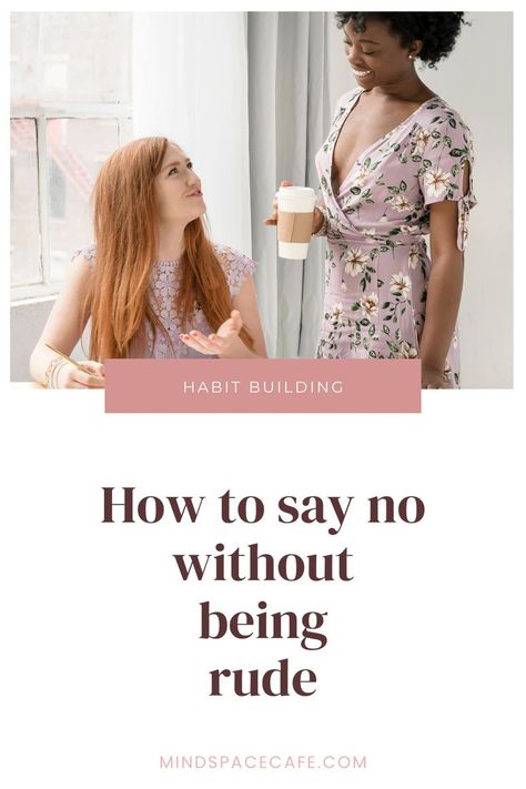 How to say no nicely. Learn how to say no politely. This post includes multiple tips on how to say no without feeling guilty that can you use for different situations. I also cover tips on how to say no at work. #sayno #selfcare #howtosayno #assertiveness #boundaries Feeling Crappy, Ways To Say No, Ways To Say Said, How To Say No, Feeling Guilty, Saying No, How To Say, Do You Feel, Boundaries