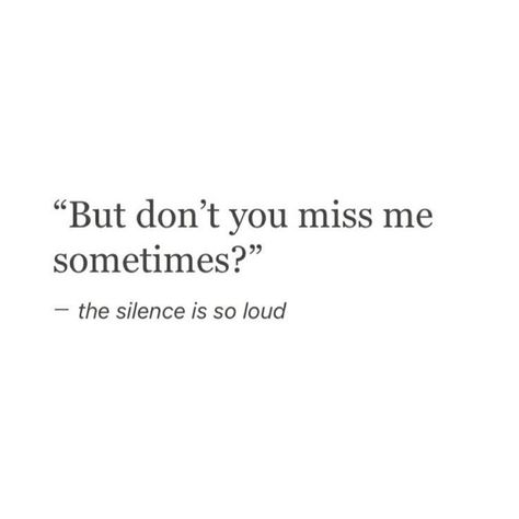 Did You Forget About Me Quotes, I Wonder If You Miss Me, Dont You Miss Me, The Silence Is So Loud, You Don’t Miss Me, Did You Miss Me, You Dont Miss Me, Silence Is So Loud, 6 Word Stories