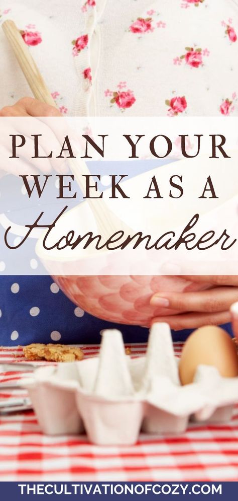 Wording states Plan Your Week as a Homemaker with a photo of a woman stirring a mixing bowl with a spoon Housekeeping Schedule, Coffee Stain Removal, Homemaker Schedule, Cleaning Routines, Happy Homemaking, Cottagecore Living, Simple Living Lifestyle, Life Planner Organization, Christian Homemaking