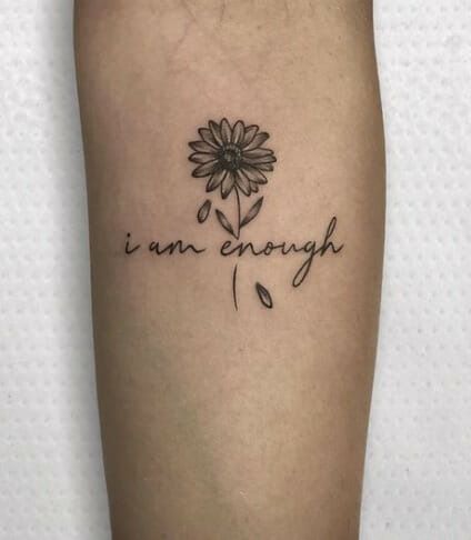 38 Striking ‘I Am Enough’ Tattoo Designs – Embrace Yourself - Psycho Tats You Are Enough Tattoo, I Am Enough Tattoo, Little Tattoo Ideas, Enough Tattoo, Phrase Tattoos, Embrace Yourself, Bold Lettering, I Am Enough, Giant Flowers