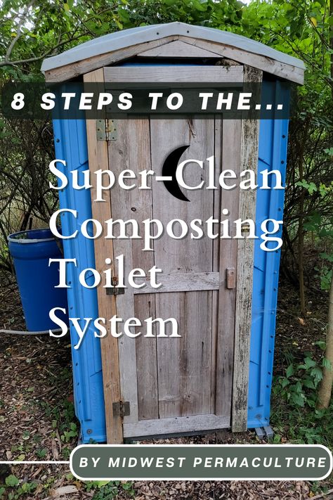 DIY "Super Clean Composting Toilet" Design | Midwest Permaculture Outdoor Toilet Outhouse, Outdoor Composting Toilet, Outdoor Toilet Ideas, Composting Toilet Diy, Diy Outhouse, Outhouse Plans, Diy Septic System, Diy Composting Toilet, Homesteading Diy Projects