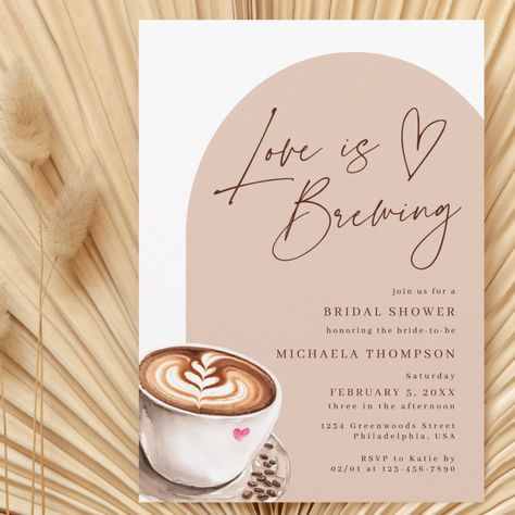 Modern Coffee Love is Brewing Bridal Shower Foam Board Coffee Themed Party, Coffee Bridal Shower, Modern Bridal Shower Invitations, Love Is Brewing, Bridal Shower Inspo, Brewing Coffee, Coffee Cappuccino, Shower Foam, Coffee Wedding