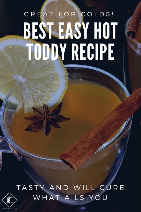 Easy hot toddy recipe for colds and jusr overall a great winter cocktail! #wintercocktail #holidaycocktails #christmascocktail #christmascocktailsrecipes Hot Totty Recipe, Hotty Toddy Drink, Hot Toddy Recipe For Cough, Hot Toddy Recipe With Tea, Classic Hot Toddy Recipe, Hot Toddy Recipe For Colds, Cold Weather Drinks, Hot Toddy Recipe, Toddy Recipe