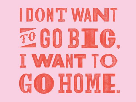 I Want To Go Home, Letterpress Type, Being Single, Fun Wedding Invitations, Letter A, Typography Inspiration, Typography Logo, Funny Quote, Word Art