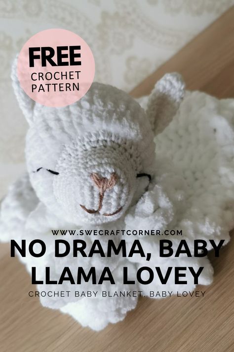 FREE crochet pattern – Baby lovey, Llama | Swecraftcorner Crochet Lovey With Blanket Yarn, Diy Crochet Lovey, Free Crochet Lovies Patterns, Llama Lovey Crochet Pattern, Crochet Pattern Stacking Toy, Sewrella Crochet Patterns, Teddy Bear Lovey Free Crochet Pattern, Crochet Lion Lovey Free Pattern, Crochet Patterns Chenille Yarn