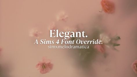 elegant font override. | Patreon Sims 4 Font Replacement Cc, Font Replacement Sims 4, Sims 4 Aesthetic Wallpaper, Sims 4 Font Override, Sims 4 Map Override, Sims 4 Phone Wallpaper Override, Sims4 Override, Ts4 Override, Sims 4 Font Replacement