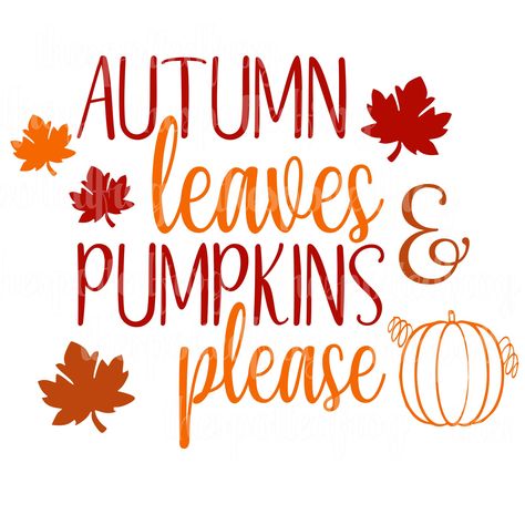 Bullet Journal Designs, Autumn Leaves And Pumpkins Please, Idee Cricut, Fall Svg, Free Falling, Autumn Quotes, Cricut Free, Svg For Cricut, Happy Fall Y'all