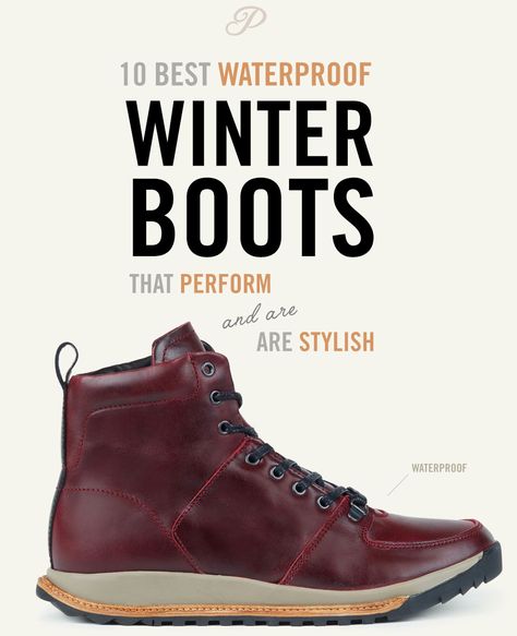 10 Waterproof Winter Boot Picks To Beat The Bomb Cyclone Best Winter Boots Men, Winter Boots For Teenage Boys, Men's Winter Boots, Winter Boots Outfits Men, Men’s Snow Boots, Men’s Winter Boots, Nike Winter Boots, Best Mens Winter Boots, Winter Boots Men