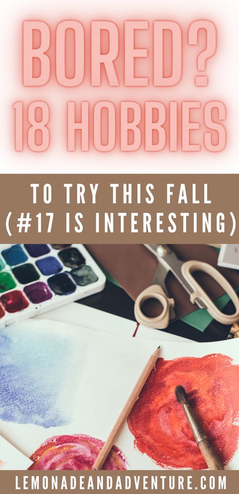 new hobbies to try this fall Fall Lemonade, Hobbies To Start, Winter Hobbies, I Need A Hobby, Easy Hobbies, Crafty Hobbies, Hobbies For Adults, Cheap Hobbies, Adult Hobbies