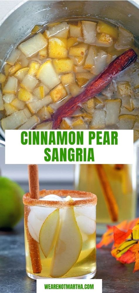 Cinnamon Pear Sangria Pear Sangria White, Spiced Pear Sangria, Pear Sangria Recipes, Pear Simple Syrup, Pear Sangria, Winter Sangria Recipes, Mango Sangria, Pear Drinks, Pear Wine