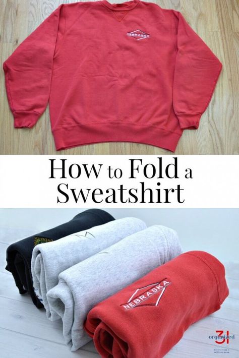 Do you know the best way to fold a sweatshirt so that it stays neat organized in a closet or drawer? This tutorial shows how to fold a sweatshirt quickly and neatly. Sweats Organization, How To Organize Sweatshirts In Closet, Ways To Store Sweatshirts, Fold A Sweatshirt, How To Fold Hoodies, Simple Organization Ideas, How To Fold Sweaters, Domestic Engineer, Clothing Organization