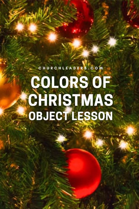 Use this Christmas object lesson to teach children about the real meaning of the season. All you need are ornaments or decorations in the various colors. Christmas Lesson For Preschoolers, Yw Christmas Lesson, Kids Christmas Devotions, Christmas Eve Sunday School Lesson, Youth Christmas Lesson Bible Studies, Christmas Eve Childrens Sermon, Colors Of Christmas Meaning, Christmas Chapel Ideas For Kids, Advent Object Lessons For Kids