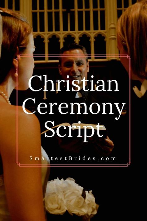 Wedding Christian Ideas, Wedding Ceremony Script Christian, Wedding Script For Officiant, Traditional Christian Wedding, Wedding Sermon, Wedding Ceremony Outline, Ceremony Outline, Wedding Officiant Speech, Wedding Christian