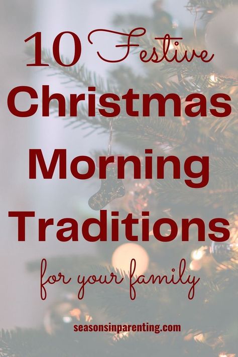 Christmas morning traditions Toddler Christmas Traditions, Christ Centered Christmas Traditions, Christmas Morning Traditions, Christmas Traditions Kids, Christmas Activities For Families, Holiday Traditions Family, Traditions To Start, Christmas Eve Traditions, Holiday Morning