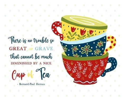 Tea Time Quotes Inspiration, Tea Cup Sayings, Cup Of Tea Quotes, Mary Englebright, Encouragement Box, Teacup Ideas, Tea Time Quotes, Friendship Tea, Sentiments For Cards