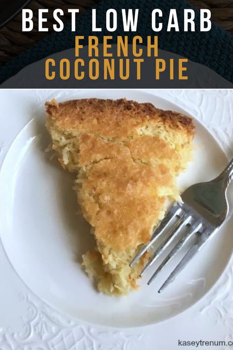 Impossible Coconut Pie, French Coconut Pie, Coconut Custard Pie, Coconut Pie, No Carb Recipes, Keto Sweets, Keto Friendly Desserts, Best Low Carb Recipes, Coconut Cream Pie