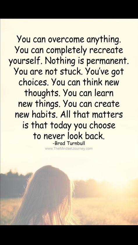 Recreate Yourself, Create New Habits, Nothing Is Permanent, Learn New Things, New Habits, Favorite Sayings, Never Look Back, New Thought, Motivational Messages