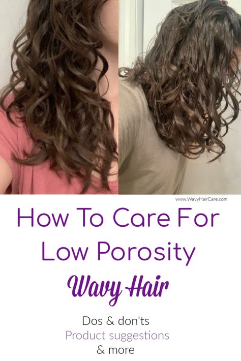 How To Care For Low Porosity Wavy Hair - Wavy Hair Care Shampoo For Wavy Hair, Low Porosity Hair Care, Wavy Hair Tips, Low Porosity Hair, Ponytail Hairstyles Tutorial, Wavy Hair Care, High Porosity Hair, Low Porosity, Layered Haircuts For Medium Hair