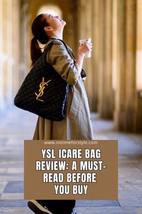 YSL Icare Bag Review: A Must-Read Before You Buy — No Time For Style Ysl Quilted Bag, Ysl 5 A 7 Outfit, Best Ysl Bags, Ysl Purses, Ysl Bag Aesthetic, Ysl Shopping Tote, Ysl Shopping Bag, Ysl Bag Outfit, Yves Saint Laurent Bag