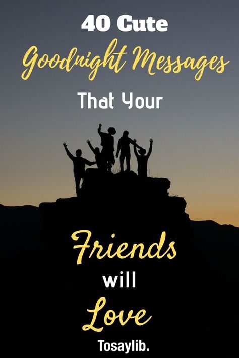 After all the responsibilities and chaos of the day, sending a goodnight message to your friends will remind them of exactly how much you appreciate them.    #goodnightmessages #goodnightmessagesforfriends Goodnight Message For Best Friend, Goodnight Friend Quotes, Goodnight Best Friend, Funny Goodnight Texts, Cute Goodnight Messages, Goodnight Friend, Cute Goodnight Texts, Goodnight Message, Good Nyt