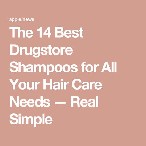 The 14 Best Drugstore Shampoos for All Your Hair Care Needs — Real Simple Best Shampoo And Conditioner For Dry Hair, Best Shampoos For Dry Frizzy Hair, Best Shampoo And Conditioner For Thick Frizzy Hair, Best Drugstore Dry Shampoo, Best Drugstore Shampoo And Conditioner, Best Drugstore Shampoo For Fine Hair, Best Drugstore Shampoo, Drugstore Shampoo, Frizzy Hair