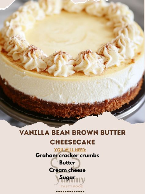 🍰✨ Dive into decadence with our Vanilla Bean Brown Butter Cheesecake! A creamy, dreamy delight! 🍮 #CheesecakeLovers #DessertGoals Vanilla Bean Brown Butter Cheesecake Ingredients: Graham cracker crumbs (1 1/2 cups) Butter (1/2 cup, browned) Cream cheese (24 oz, softened) Sugar (1 cup) Vanilla bean (1, seeds scraped) Eggs (3) Heavy cream (1/2 cup) Sour cream (1/2 cup) Instructions: Preheat oven to 325°F (163°C). Mix graham crumbs and browned butter. Press into a springform pan. Beat cream ... Brown Butter Vanilla Bean Cheesecake, Vanilla Bean Brown Butter Cheesecake, Brown Butter Cheesecake, Cheesecake Ingredients, Vanilla Bean Cheesecake, Cheesecake Lovers, Vanilla Cheesecake, Browned Butter, Springform Pan