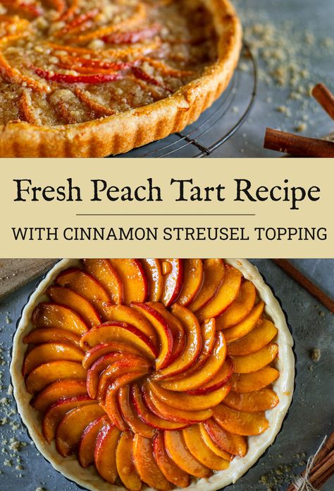 Fresh Peach Tart with Streusel Topping: Easy Dessert Recipe Easy Peach Tart Recipe, Peach Pastry Recipes, Peach Tart Recipe, Peach Tart Recipes, Peach Desserts Easy, Streusel Topping Recipe, Cinnamon Streusel Topping, Relish Sauce, Cottagecore Recipes