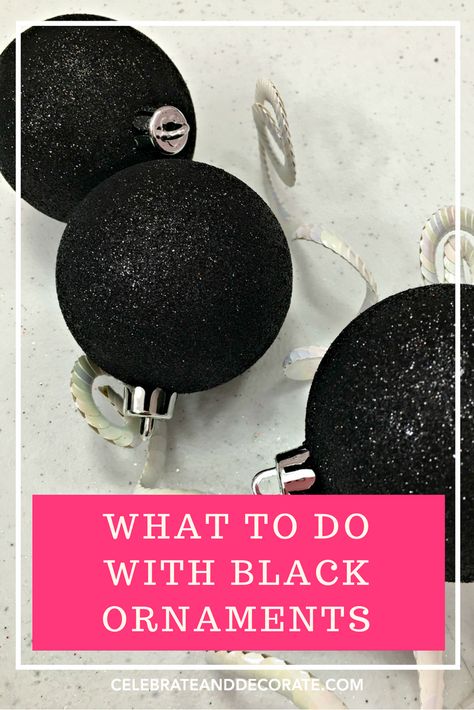 What to do with black ornaments Diy Black And White Christmas Ornaments, Black Ornaments Christmas Tree Ideas, Diy Black Christmas Ornaments, Black Christmas Ornaments Diy, Diy Black Ornaments, Christmas Tree With Black Ornaments, Black Ornaments Christmas Tree, Red And Black Christmas Decor, Black And White Christmas Ornaments