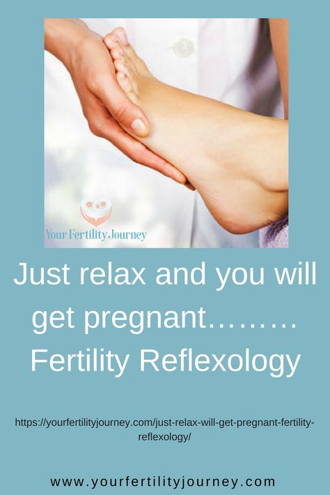 Just Relax and you will get Pregnant.....Fertility Reflexology Invitro Fertilization, Trying For A Baby, Exercise While Pregnant, Pregnancy Workout Videos, How To Increase Fertility, Fertility Nutrition, Ways To Get Pregnant, Fertility Supplements, Fertility Diet