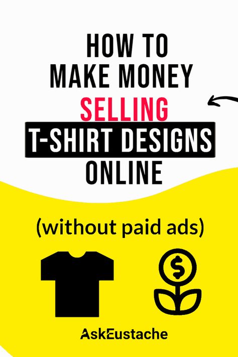 Sell Tshirts Online, Screen Printing Tutorial, T Shirt Design Software, Self Employed Jobs, Tshirt Printing Business, Sell Shirts Online, Make Passive Income Online, Cricut Projects Easy, Hustle Money