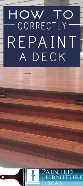 Over the years I have picked up a few tips on how to repaint your deck the correct way that makes it easier, faster, and more beautiful than ever. #deckdesigns Painting Furniture Ideas, Laying Decking, Deck Paint, Deck Construction, Deck Building, Painted Furniture Ideas, Patio Roof, Deck Plans, Diy Deck