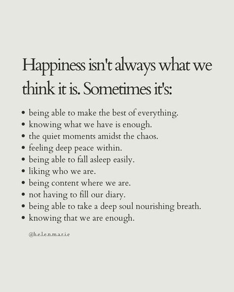 helen marie | therapist PGDip MPH BSc (Hons) MBACP on Instagram: "On happiness 🤍 Happiness isn’t always the grandiose things we think it is. It’s a quieter feeling within. The magic that dances beneath. I always like to remind clients that we go with us wherever we go so we can’t search for happiness we have to find it within ourselves first. It’s linked to self esteem so working on things such as self worth, self understanding & reducing comparison can help hugely 🌱 What are the little things Go Within Yourself Quotes, Self Understanding Quotes, Helen Marie Quotes, Quotes On Finding Yourself Again, Things That Makes Me Happy, Mindful Quotes Positive, I Hope You Find Happiness, Self Work Quotes, Happiness Within Yourself Quotes