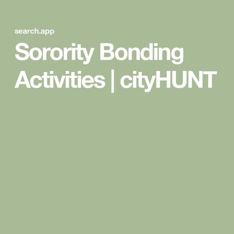 Sorority Bonding Activities | cityHUNT Sisterly Relations Activities Aka, Sorority Bonding Activities, Sisterhood Activities, Fun Team Building Activities, The Other Sister, Sorority Names, Sorority House, Best Study Tips, Team Building Games