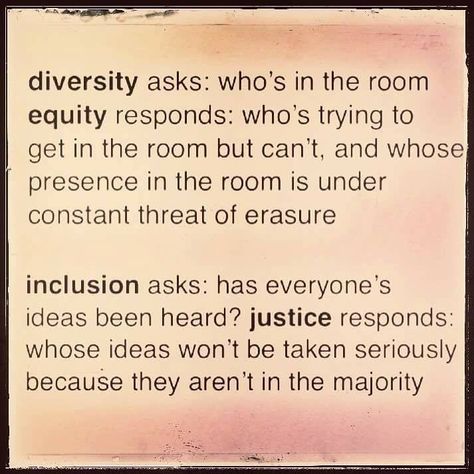 Equity Quotes, Inclusion Quotes, Equality Diversity And Inclusion, Equality And Diversity, Faith In Humanity, Social Work, Note To Self, Social Justice, Google Workspace