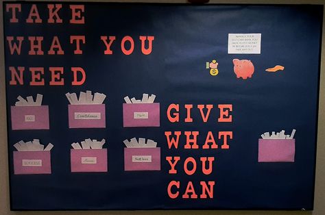 Take What You Need Give What You Can Bulletin Board, Take What You Need Bulletin Board, Self Care Bulletin Board, Kindness Squad, Take What You Need Board, Kindness Bulletin Board Ideas, College Bulletin Board, Udl Classroom, Kindness Month