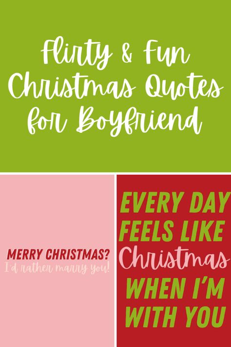 Boyfriend Christmas Card Ideas, Cute Christmas Notes For Boyfriend, Christmas Note To Boyfriend, Christmas Boyfriend Captions, Christmas Love Notes For Him, Card For Boyfriend Christmas, Cute Christmas Quotes For Boyfriend, Cheeky Christmas Quotes, Christmas Caption With Boyfriend