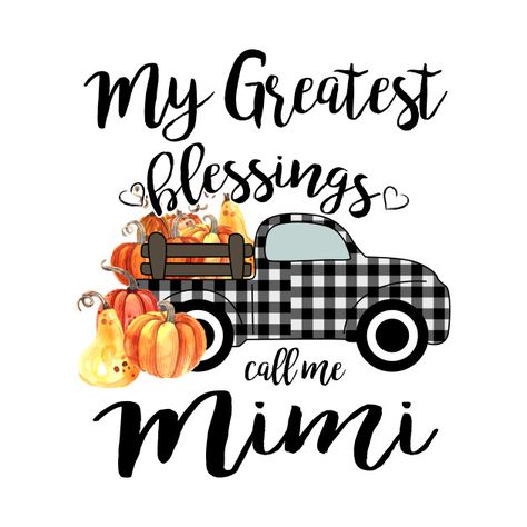 Blessed Mimi, Grammy Gift, Mama Tshirts, Wallpaper S, Rustic Wood Signs, Sublimation Prints, Halloween Shirts, Being A Mom, Funny Halloween