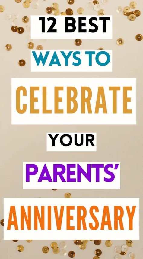 What to Do For Your Parents' Anniversary - 12 Ways to Celebrate 70 Anniversary Ideas, Things To Do For Parents Anniversary, 70th Anniversary Party Ideas For Parents, What To Get Your Parents For Anniversary, Marriage Anniversary Gifts For Parents, Homemade Gifts For Parents Anniversary, 50th Anniversary For Parents, Parents 40th Anniversary Ideas, 50th Anniversary Gifts For Parents Diy