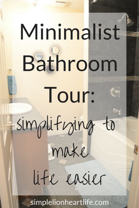 Minimalist Bathroom Tour: Simplifying to Make Life Easier Frugal Minimalist, Bathroom Tour, Minimalist Mama, Women Bathroom, Minimalist Mom, Luxury Bathroom Master Baths, Functional Bathroom, Kitchen Ikea, Clutter Control