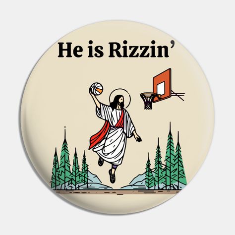 He is Rizzin Funny Easter Jesus Playing Basketball Meme Gift -- Choose from our vast selection of pins to match with your desired size to make the perfect custom pin. Pick your favorite: Movies, TV Shows, Art, and so much more! Available in small and large. Perfect to wear or to decorate your bag or backpack with. Faith Core, Jesus Humor, Jesus Playing Basketball, Cool Jesus, Church Memes, Jesus Artwork, Christian Backgrounds, Christian Jokes, Bible Humor