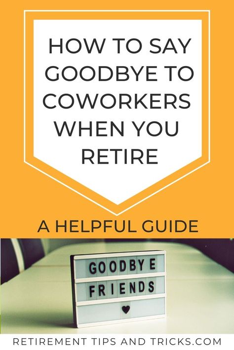 Check out this article on how to say goodbye to coworkers when you retire! #goodbyecoworkers #retirement #retirementgoodbye #retiring #resigning #lastdayattheoffice #retirementcelebration #retirementletter #retirementvideo #retirementideas #howtoretire #retirementtips Saying Good Bye To Coworkers, Retirement Speech By Retiree, Retirement Speech Ideas, Retirement Goodbye To Coworkers, Retirement Speeches For Teachers, Goodbye Notes To Coworkers, Retirement Letters For Teachers, Retirement Farewell Message, How To Say Goodbye To Coworkers When You Retire