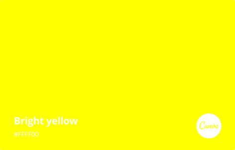 Bright Yellow Meaning, Combinations and Hex Code - Canva Colors Yellow Meaning, Canva Colors, Shades Of Yellow Color, Neon Colour Palette, Rgb Color Codes, Yellow Palette, Color Palette Yellow, Color Meanings, Hex Codes