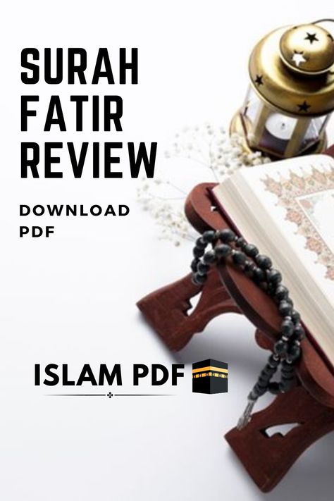 Surah Fatir PDF Translation | 2 Benefits | Full Review Surah Qadr, Surah Al Qadr, Surah Kahf, Surah Fatiha, Quran Surah, Peace Be Upon Him, Holy Quran, Reading Online, Pdf Download