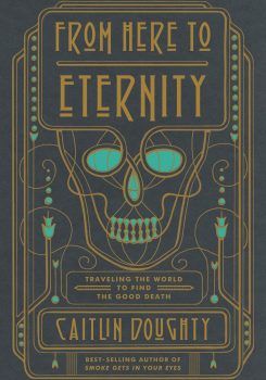 A Funeral Pyre In Colorado Caitlin Doughty, Gallows Humor, From Here To Eternity, Traveling The World, E Reader, Memento Mori, The New Yorker, Nonfiction Books, Reading Lists