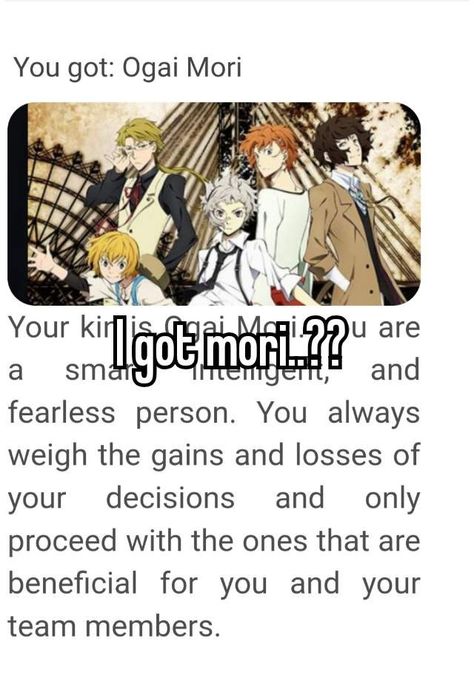 The quiz are linked.!!! Your welcome bbg PINTEREST STOP TURNING OFF COMMENTS!!!!!!! #bungotales #bsd #bsdwan #mori #moriogai #ogaimori #dazai #bungostraydogs What Bsd Character Are You, Which Bsd Character Are You, Bsd Kin Quiz, Bsd Kinnie Quiz, Bsd Quizzes, Bungou Stray Dogs Mayoi, Mori X Dazai, All Bsd Characters, Bsd Quiz