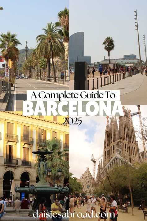 A Complete Guide To Barcelona, Spain IN 2025 Barcelona Spain Aesthetic, Cheapest Countries To Travel, Food In Spain, Where To Stay In Barcelona, Aesthetic Budget, Day Trips From Barcelona, Trips From Barcelona, Europe Travel Aesthetic, Cheap Countries To Travel