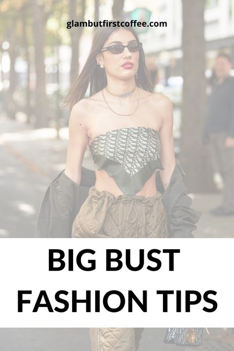 Heavy Chest Outfits, Dresses For Large Busted Women, Big Bust Style, Style Hacks Fashion, D Cup Size, Big Bust Fashion, Outfit Tips, Style Hacks, Backless Dresses