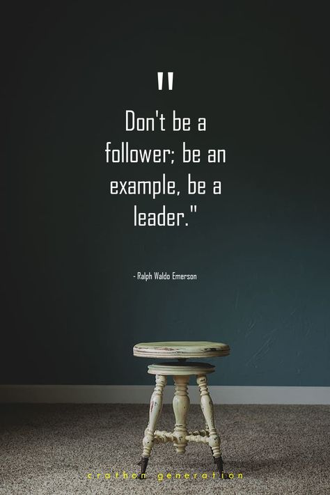 "Don't be a follower; be an example, be a leader." - Ralph Waldo Emerson Ralph Waldo Emerson Quotes, Emerson Quotes, Be A Leader, Ralph Waldo Emerson, Inspiring Quotes, Famous Quotes, Authors, Inspirational Quotes, Quotes