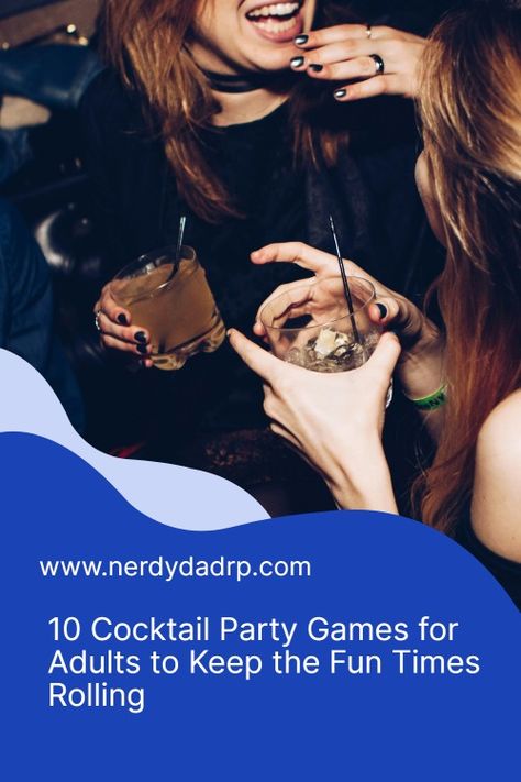 Helping Parents Roleplay This High-Tech World | Nerdy Dad Rp Cocktail Party Games, Party Games For Adults, Games For Adults, Adult Party Games, Activities For Adults, Never Have I Ever, Event Hosting, Indoor Fun, Fun Times