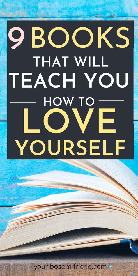 9 best books on self-love and compassion .  if you are struggling to find ways to love yourself more and practice self-love here are 9 best books to teach you self-love and help you become more confident and happy in life. Make this year more about self-love and affection. #selflove #bookstoread#selfcare#selflovebook Self Esteem Books, Positive Talk, Ways To Love Yourself, Confidence Books, Self Love Books, Love Yourself More, Ways To Love, Best Self Help Books, Self Development Books